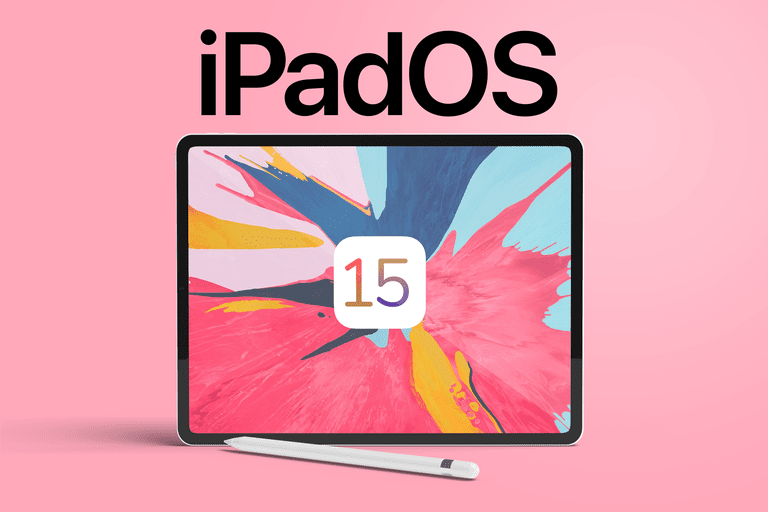 iPadOS 15: An Early Experience with the Leading Tablet’s New Operating System