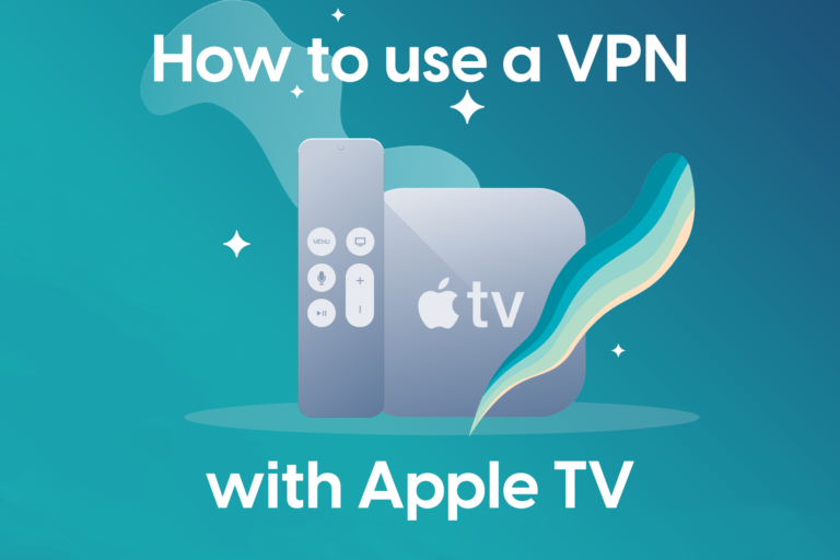 How to use a VPN on Apple TV?